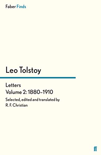 Letters Volume 2: 1880-1910 (Leo Tolstoy, Diaries and Letters) von Faber & Faber